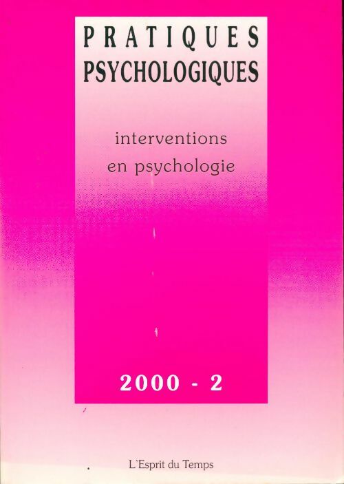 Livrenpoche : Pratiques psychologiques n°2000-2 : interventions en psychologie - Collectif - Livre