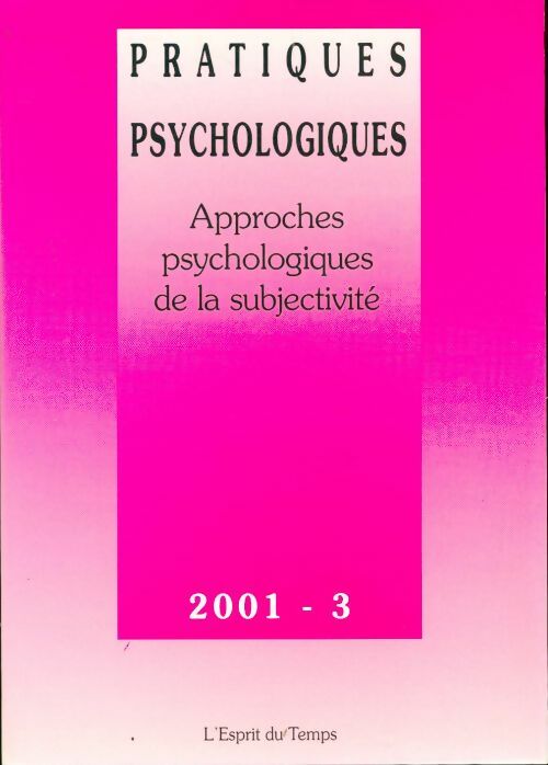 Livrenpoche : Pratiques psychologiques n°2001-3 : Subjectivité - Collectif - Livre