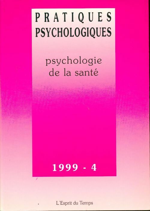 Livrenpoche : Pratiques psychologique n°1999-4 : Psychologie de la santé - Collectif - Livre