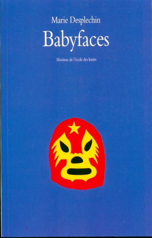 Livrenpoche : Babyfaces - Marie Desplechin - Livre