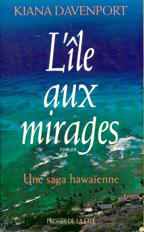 Livrenpoche : L'île aux mirages - Kiana Davenport - Livre
