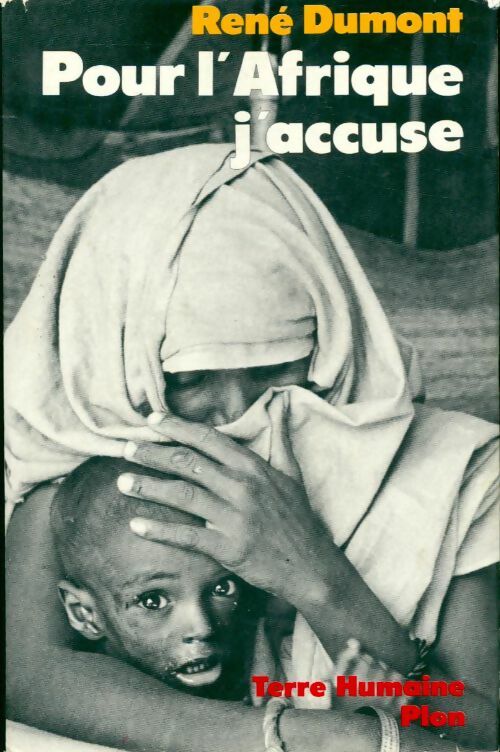 Livrenpoche : Pour l'Afrique, j'accuse - René Dumont - Livre