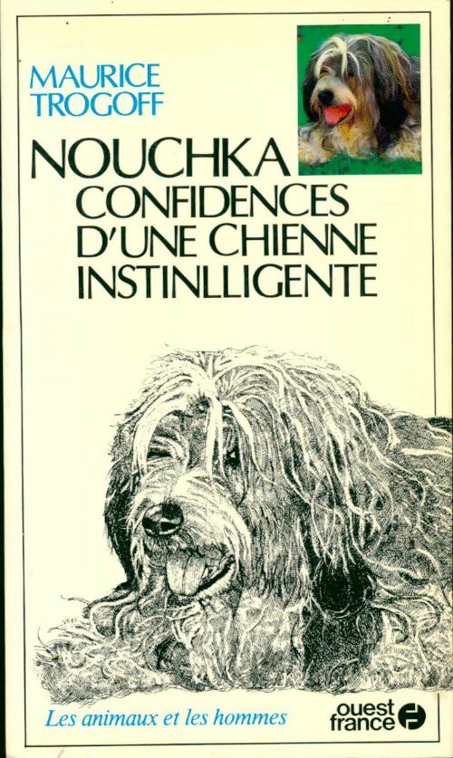 Livrenpoche : Nouchka, confidences d'une chienne instinlligente - Maurice Trogoff - Livre