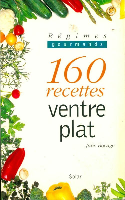 160 recettes ventre plat - Julie Bocage -  Solar GF - Livre