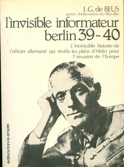Livrenpoche : L'invisible informateur Berlin 39-40 - J.-G. De Beus - Livre
