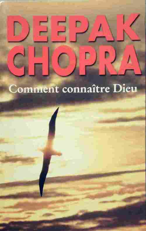 Livrenpoche : Comment connaître Dieu - Deepak Chopra - Livre