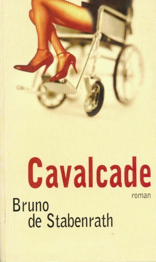 Livrenpoche : Cavalcade - Bruno De Stabenrath - Livre