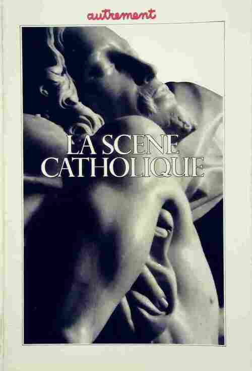Livrenpoche : La scène catholique - Michel Crépu - Livre