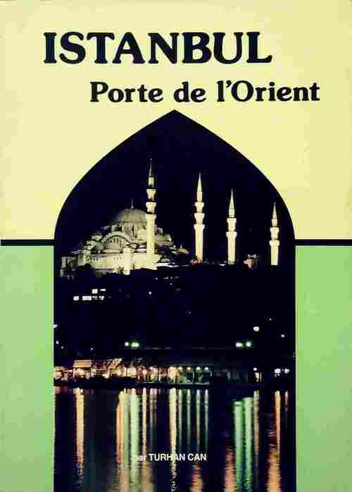 Livrenpoche : Istanbul, porte de l'orient - Turhan Can - Livre