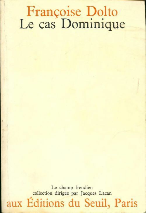 Livrenpoche : Le cas Dominique - Françoise Dolto - Livre
