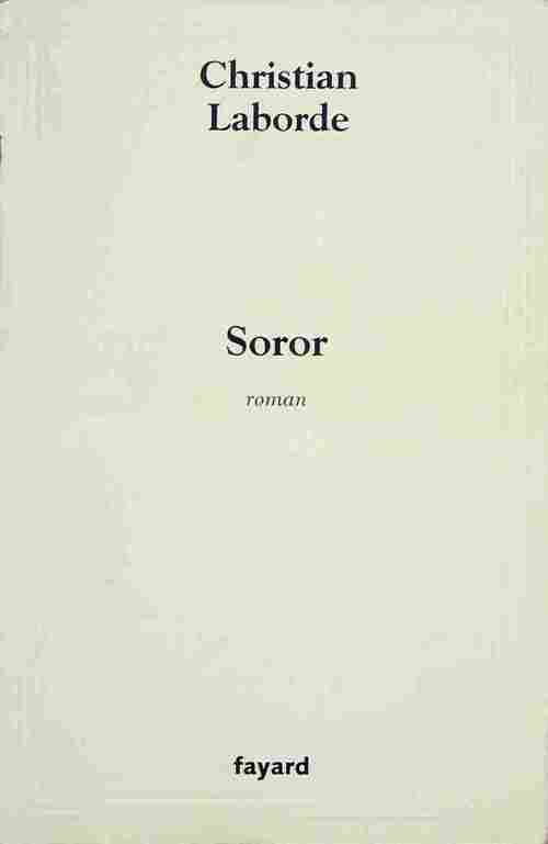 Livrenpoche : Soror - Christian Laborde - Livre