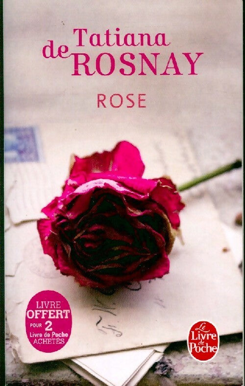 Livrenpoche : Rose - Tatiana De Rosnay - Livre