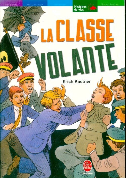 Livrenpoche : La classe volante - Erich Kästner - Livre