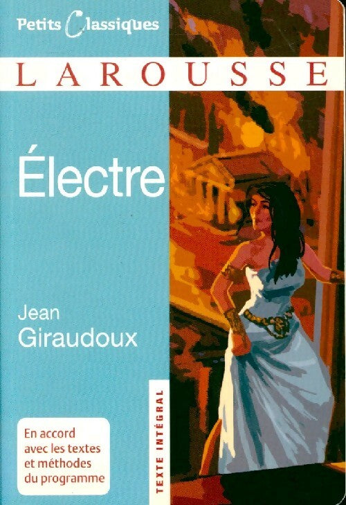 Electre - Jean Giraudoux -  Petits Classiques Larousse - Livre