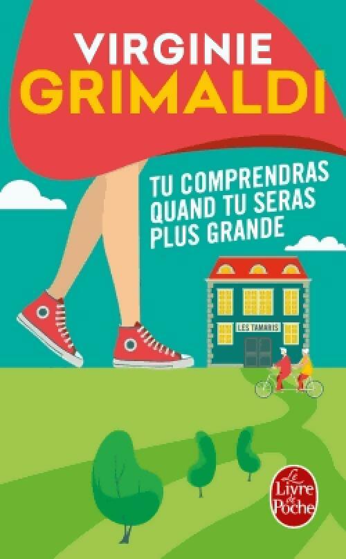Livrenpoche : Tu comprendras quand tu seras plus grande - Virginie Grimaldi - Livre