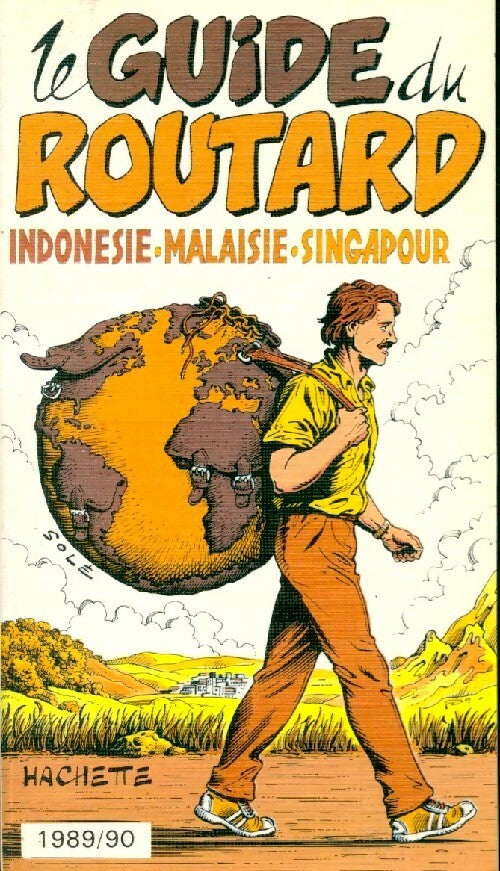 Indonésie / Malaisie / Singapour 1989-90 - Collectif -  Le guide du routard - Livre