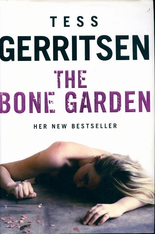 Livrenpoche : The bone garden - Tess Gerritsen - Livre