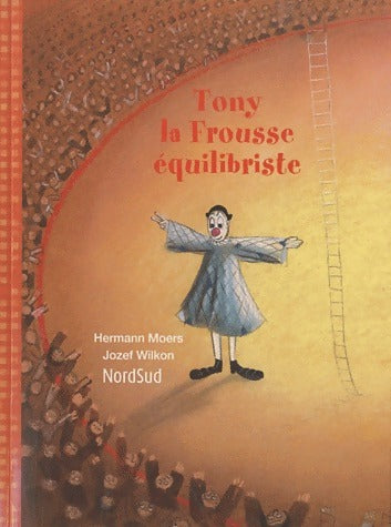 Livrenpoche : Tony-la-Frousse équilibriste - Hermann Moers - Livre