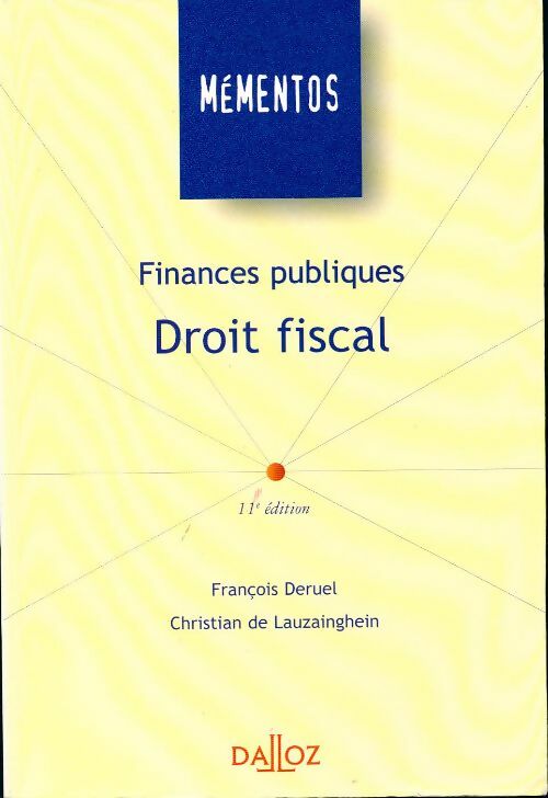 Livrenpoche : Finances publiques. Droit fiscal - François Deruel - Livre