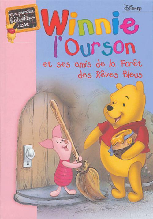 Winnie l'ourson et ses amis dans la forêt des Rêves Bleus - Disney -  Bibliothèque rose (série actuelle) - Livre