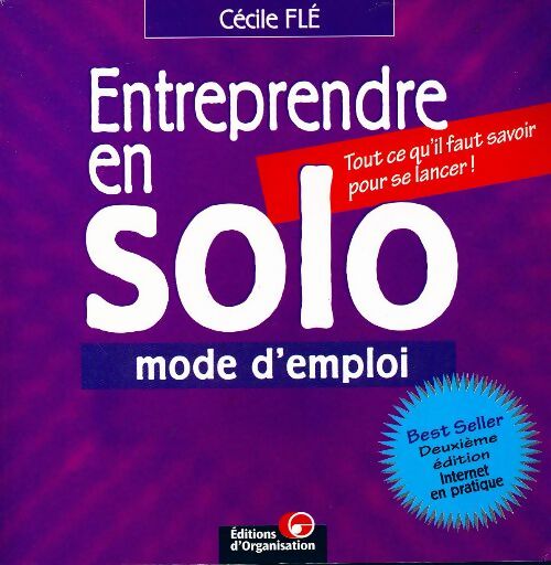 Entreprendre en solo. Mode d'emploi - Cécile Flé -  Organisation GF - Livre