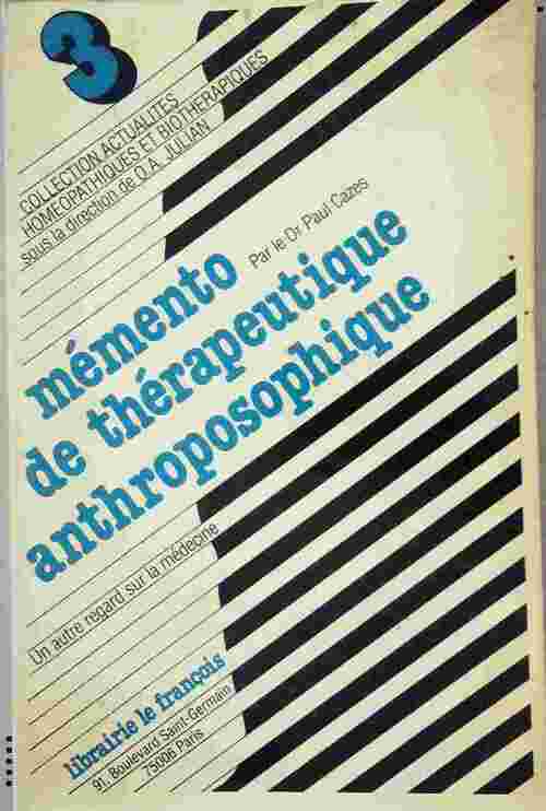 Livrenpoche : Mémento de thérapeutique anthroposophique - Paul Cazes - Livre