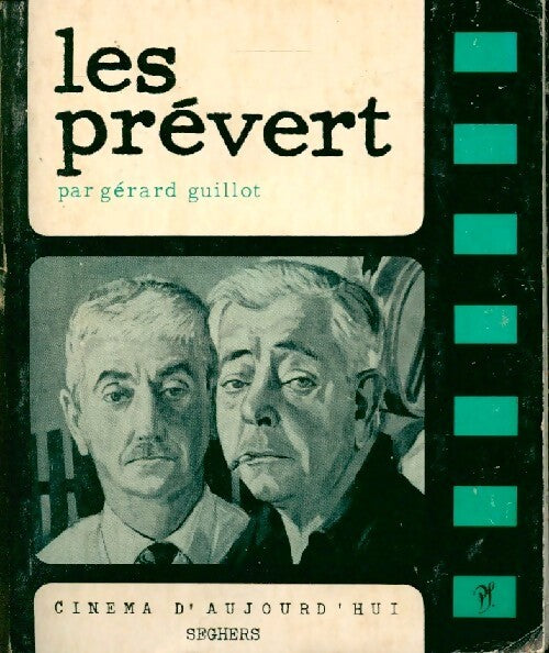 Livrenpoche : Les Prévert - Gérard Guillot - Livre