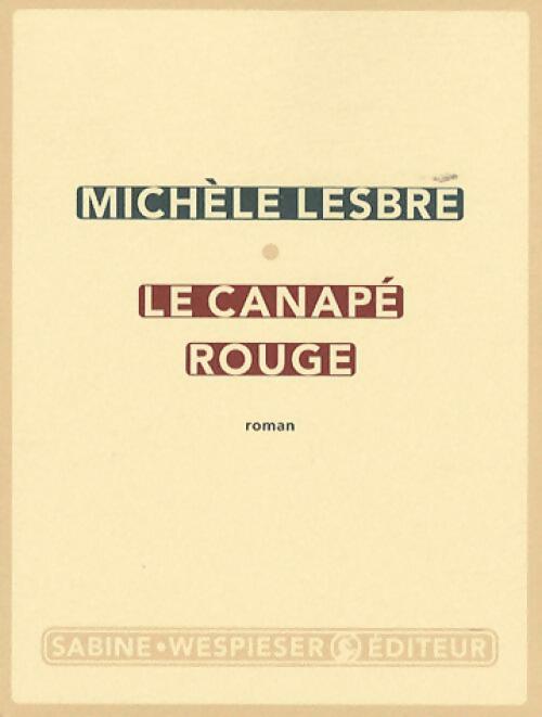 Livrenpoche : Le canapé rouge - Michèle Lesbre - Livre