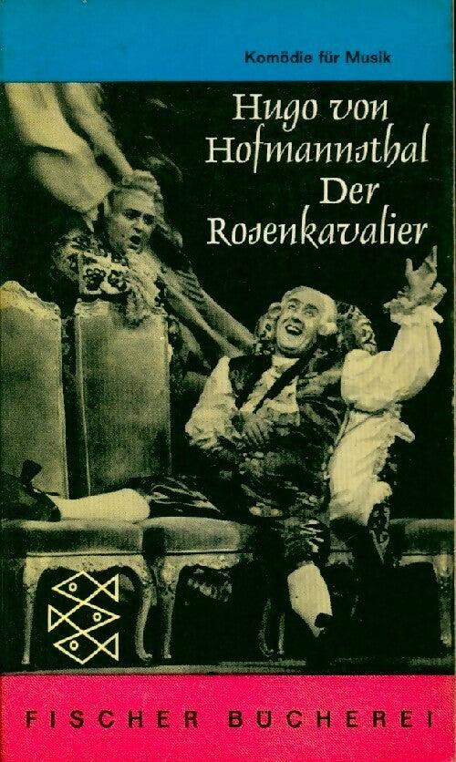 Der rosenkavalier - Hugo Von Hofmannsthal -  Fischer Bücherei - Livre