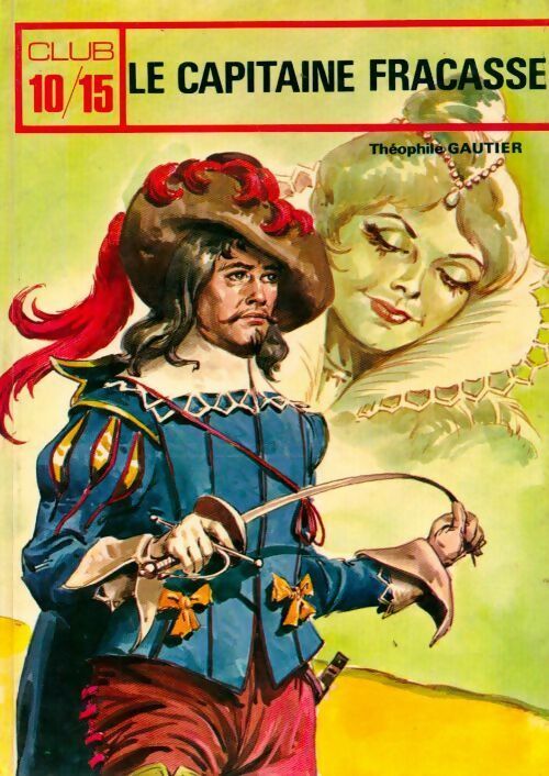 Livrenpoche : Le capitaine Fracasse - Théophile Gautier - Livre