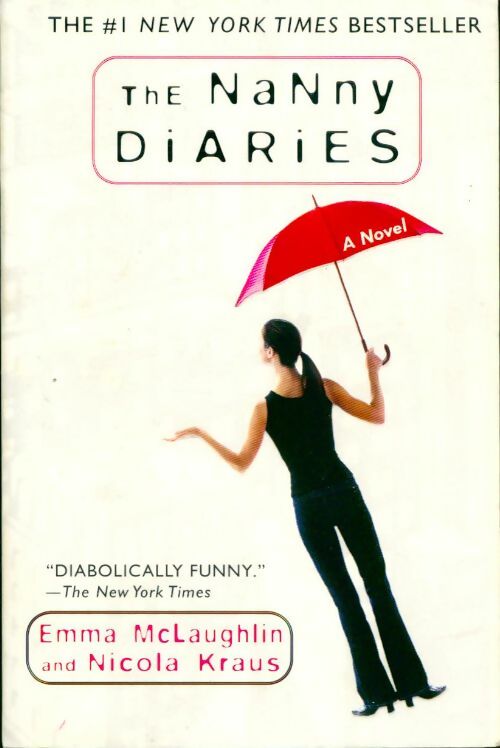 Livrenpoche : The Nanny diaries - Emma McLaughlin, Nicola Kraus - Livre