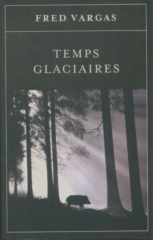 Livrenpoche : Temps glaciaires - Vargas Fred - Livre