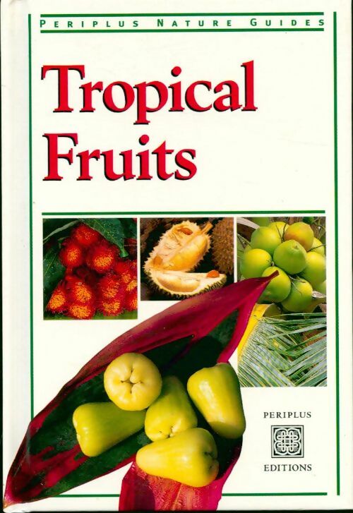 Livrenpoche : Tropical fruits - Wendy Hutton - Livre