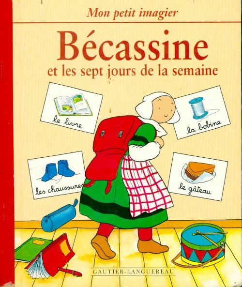 Livrenpoche : Bécassine et les sept jours de la semaine - Collectif - Livre