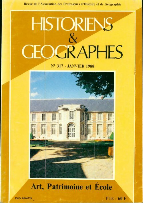 Livrenpoche : Historiens & géographes n°317 : Art, patrimoine et école - Collectif - Livre