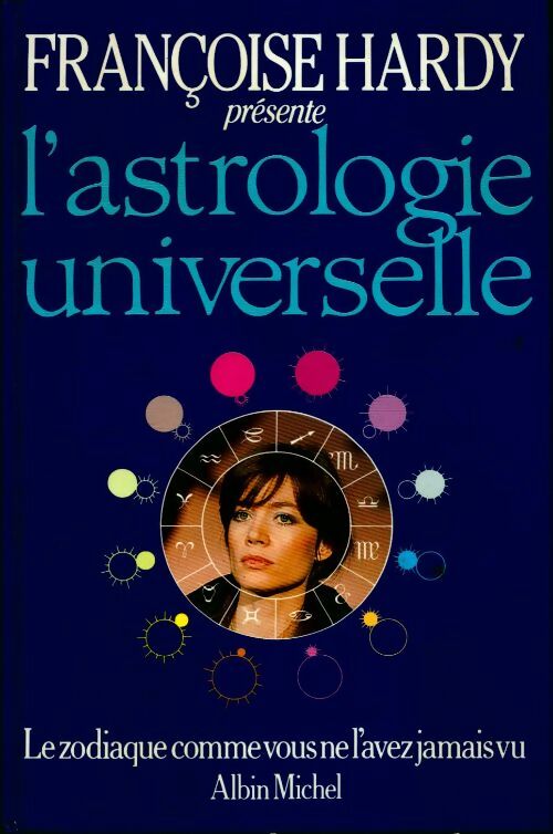 Livrenpoche : L'astrologie universelle - Françoise Hardy - Livre