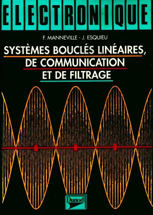 Livrenpoche : Electronique Tome II : systèmes bouclés linéaires, de communication et de filtrage - Collectif - Livre
