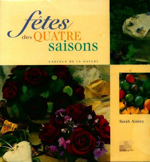 Livrenpoche : Fêtes des quatre saisons - Sarah Ainley - Livre