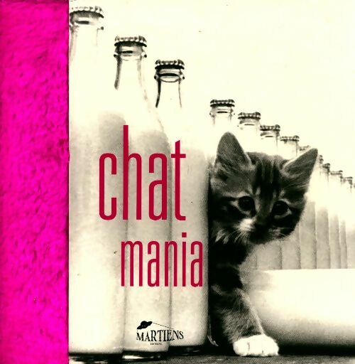 Chat mania - Catherine Laulhère-Vigneau -  Martiens GF - Livre