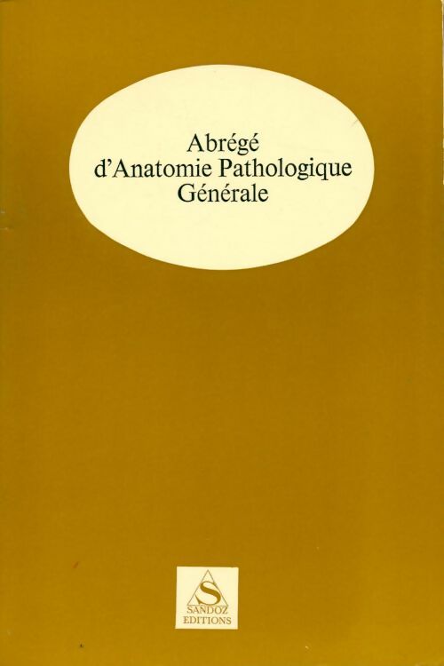 Livrenpoche : Abrege d'anatomie pathologique générale - J. Roujeau - Livre
