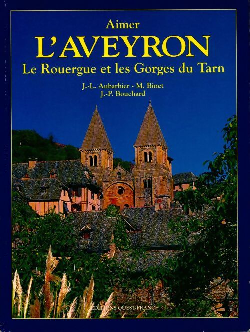 Livrenpoche : L'Aveyron. Le Rouergue et les gorges du Tarn - J.-L. Aubarbier - Livre