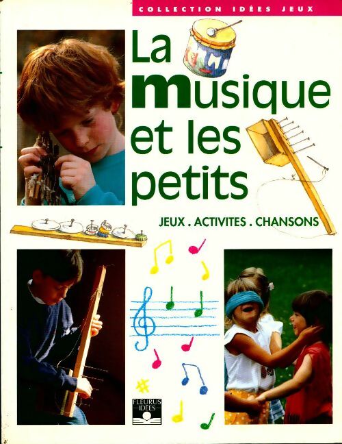 Livrenpoche : La musique et les petits - X - Livre