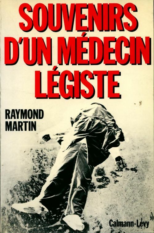 Livrenpoche : Souvenirs d'un médecin légiste - Raymond Martin - Livre