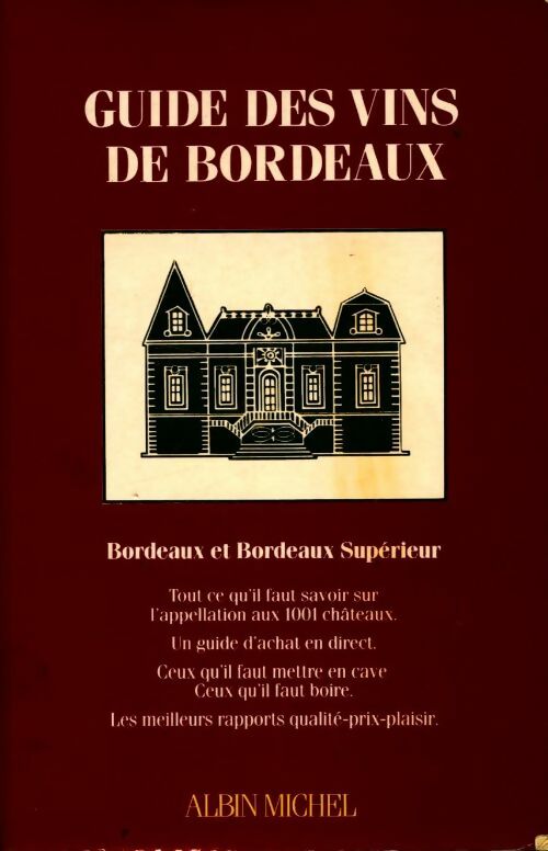 Guide des vins de Bordeaux - Patrick Dussert-Gerber -  Albin Michel GF - Livre