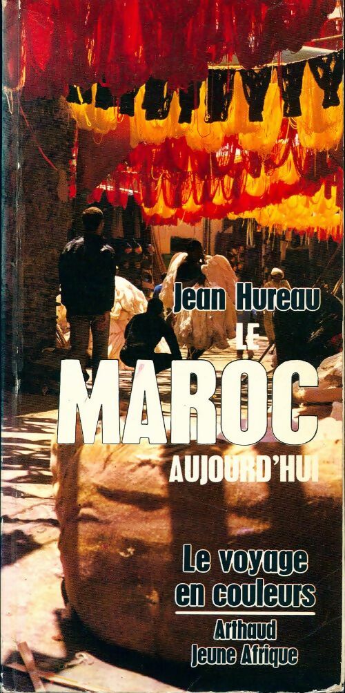 Livrenpoche : Le Maroc aujourd'hui - Jean Hureau - Livre