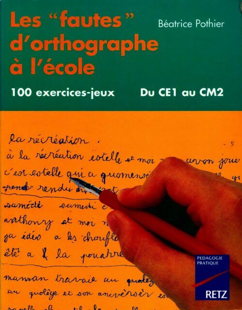 Livrenpoche : Les fautes d'orthographe à l'école du CE1 au CM2 - Béatrice Pothier - Livre