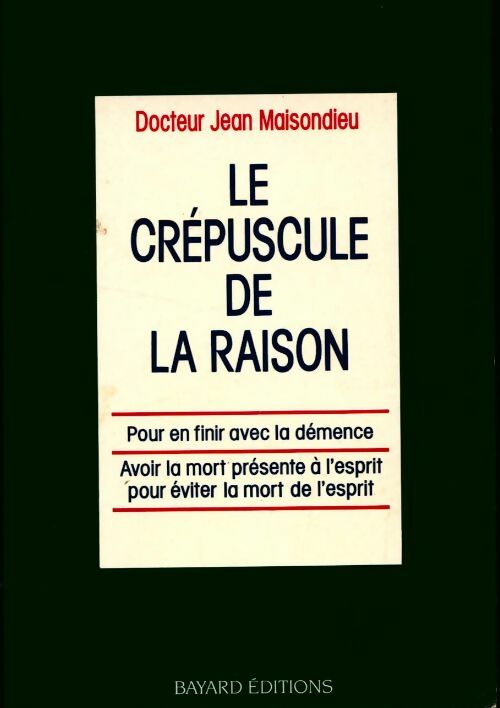 Livrenpoche : Le crépuscule de la raison - Jean Maisondieu - Livre