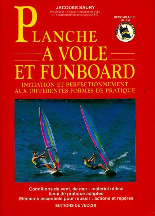Planche à voile et funboard - Jacques Saury -  De Vecchi GF - Livre