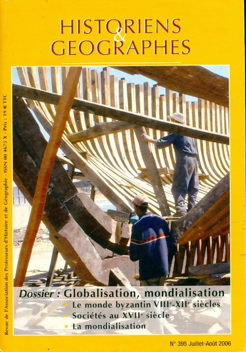 Livrenpoche : Historiens & géographes n°395 : Globalisation, mondialisation - Collectif - Livre