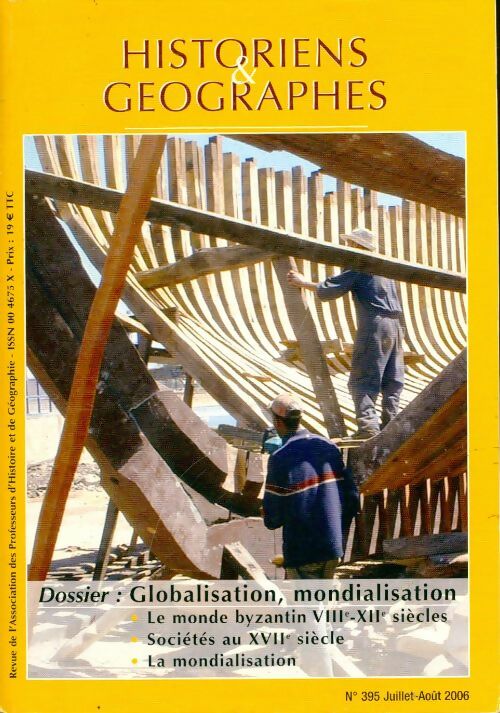 Historiens & géographes n°395 : Globalisation, mondialisation - Collectif -  Historiens & géographes - Livre